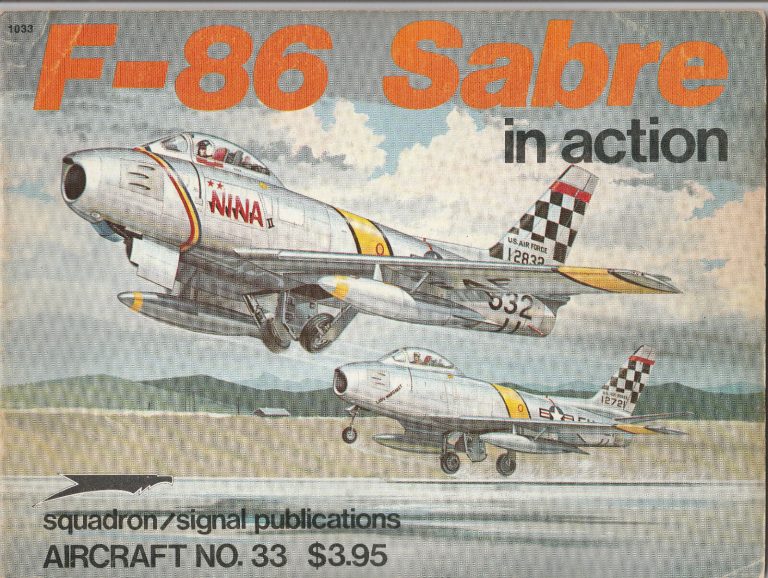 SQUADRON SIGNAL PUBLICATIONS AIRCRAFT N°33 F-86 SABRE IN ACTION