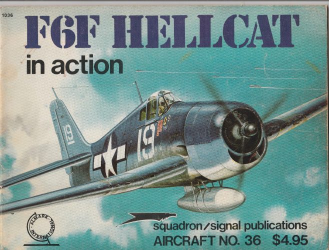 SQUADRON SIGNAL PUBLICATIONS AIRCRAFT N°36 F6F HELLCAT IN ACTION