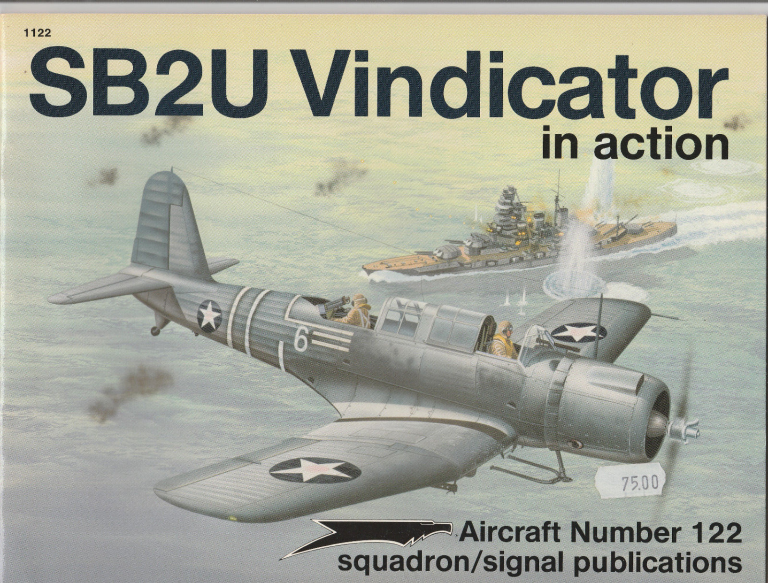 SQUADRON SIGNAL PUBLICATION AIRCRAFT NO 122 SB2U VINDICATOR IN ACTION
