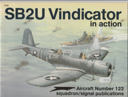 SQUADRON SIGNAL PUBLICATION AIRCRAFT NO 122 SB2U VINDICATOR IN ACTION