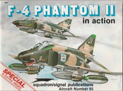 SQUADRON SIGNAL PUBLICATIONS AIRCRAFT N°65 F-4 PHANTOM IN ACTION