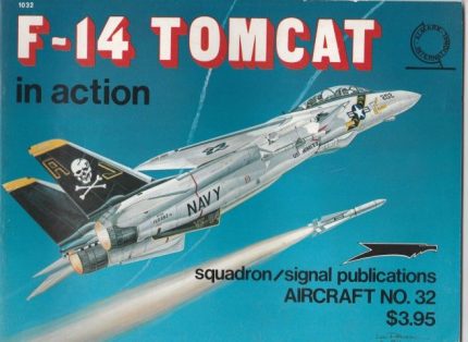 SQUADRON/SIGNAL PUBLICATIONS AIRCRAFT N°32 F-14 TOMCAT IN ACTION