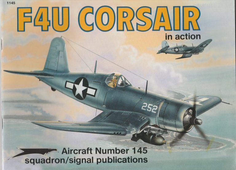 SQUADRON SIGNAL PUBLICATIONS AIRCRAFT N°145 F4U CORSAIR IN ACTION