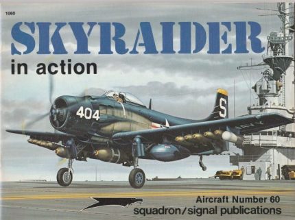SQUADRON SIGNAL PUBLICATIONS AIRCRAFT N°60 SKYRAIDER IN ACTION