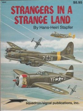 SQUADRON SIGNAL PUBLICATIONS STRANGERS IN A STRANGE LAND