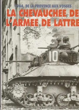 HISTOIRE & COLLECTION LA CHEVAUCHEE DE L'ARMEE DE LATTRE
