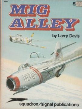 SQUADRON SIGNAL PUBLICATIONS MIG ALLEY