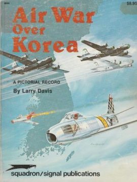 SQUADRON SIGNAL PUBLICATIONS AIR WAR OVER KOREA