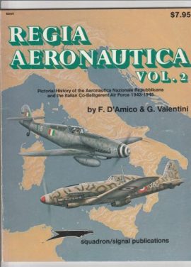 SQUADRON SIGNAL PUBLICATIONS REGIA AERONAUTICA VOL. 2