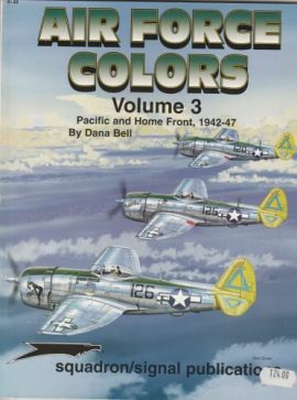 SQUADRON SIGNAL PUBLICATIONS AIR FORCE COLORS VOLUME 3