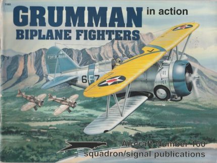 SQUADRON SIGNAL PUBLICATIONS N°160 GRUMMAN BIPLANE FIGHTERS IN ACTION
