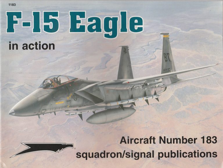 SQUADRON SIGNAL PUBLICATIONS AIRCRAFT N°183 F-15 EAGLE IN ACTION
