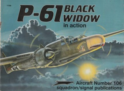SQUADRON SIGNAL PUBLICATIONS N°106 P-61 BLACK WIDOW IN ACTION