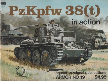 SQUADRON SIGNAL PUBLICATIONS ARMOR N°19 PZKPFW 38 (T) IN ACTION