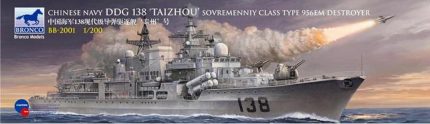 BRONCO MODELS BB-2001 CHINESE NAVY DDG 138 TAIZHOU SOVREMENNIY CLASS TYPE 956EM DESTROYER