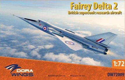 DORA WINGS DW72009 FAIREY DELTA 2 BRITISH SUPERSONIC RESEARCH AIRCRAFT